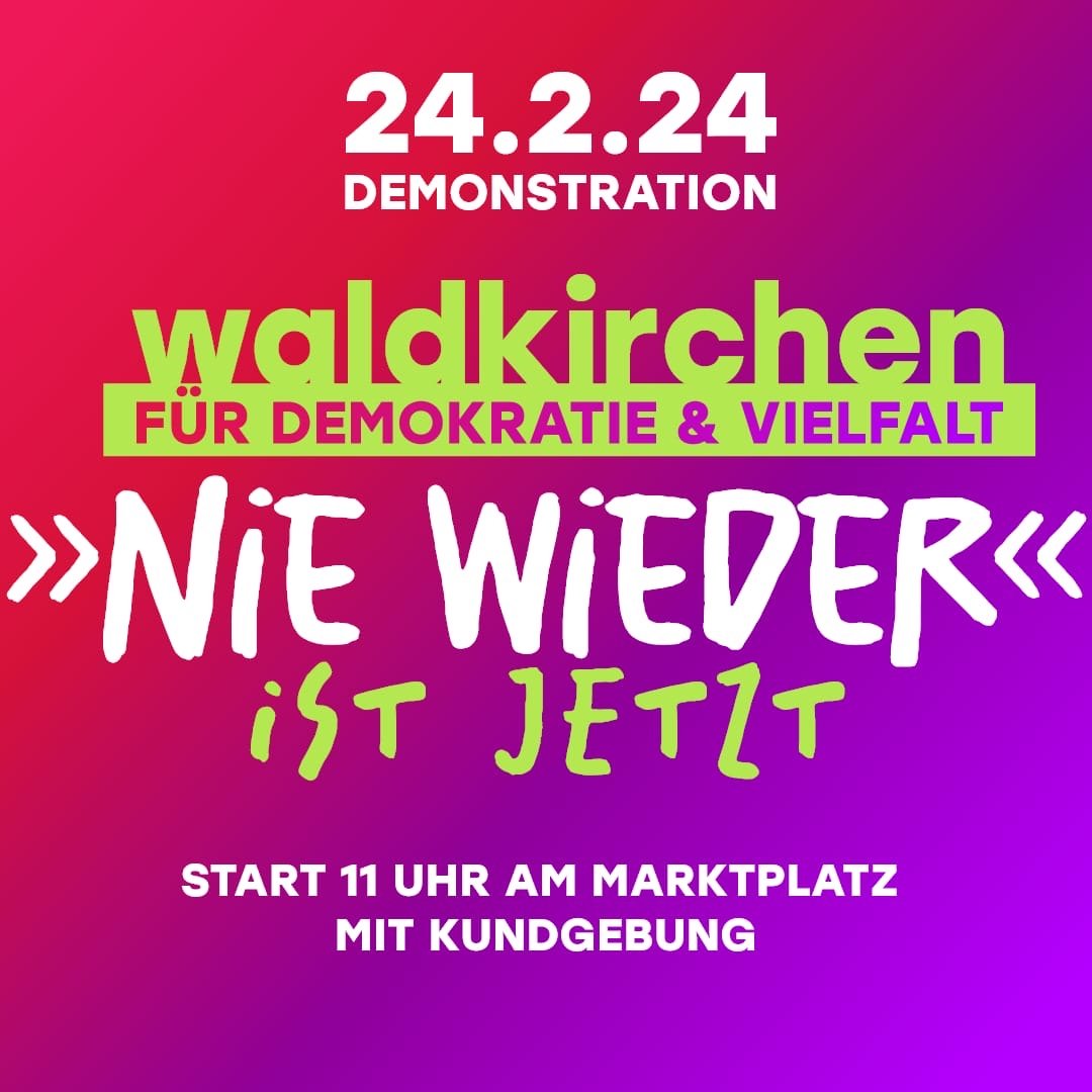 Demo Waldkirchen - Nie wieder - am 25.Februar